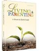 Living And Parenting: A Down-To-Earth Guide